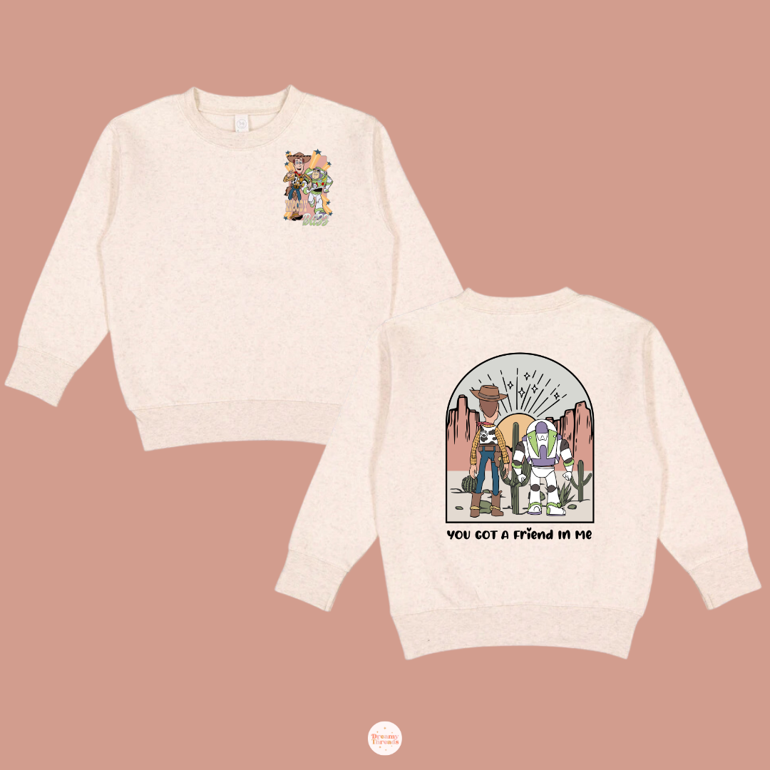 You Got A Friend In Me Crewneck