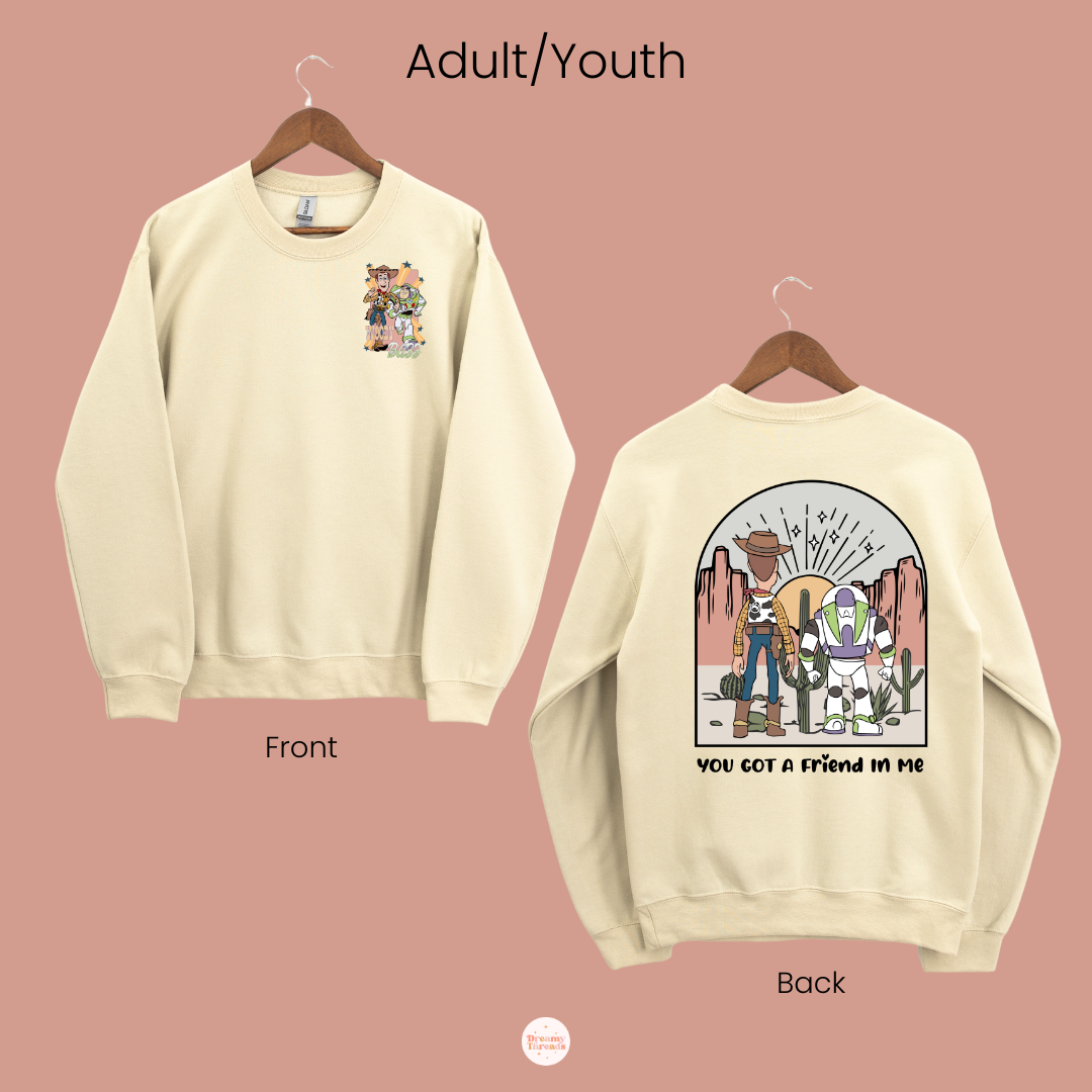 You Got A Friend In Me Crewneck