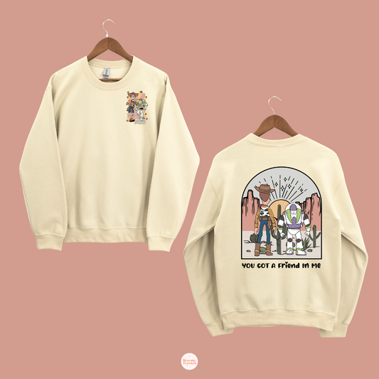 You Got A Friend In Me Crewneck