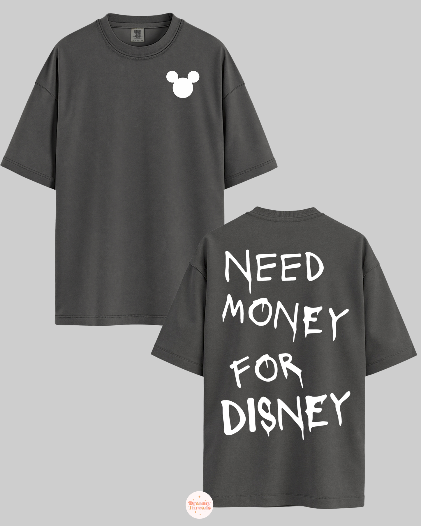 Need Money Comfort Colors T-Shirt Exclusive